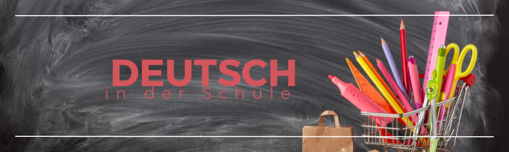 Deutsch in der Schule